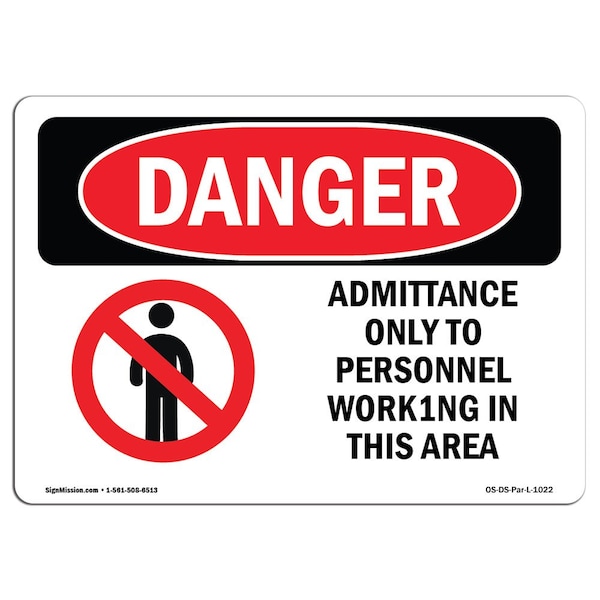Safety Sign, OSHA Danger, 3.5" Height, 5" Width, Admittance Only To Personnel, Landscape, 10PK